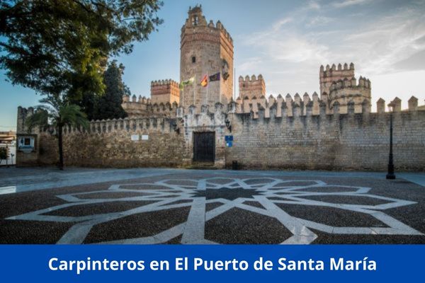¿Hay algún carpintero cerca de mí? ➜ Los mejores carpinteros en El Puerto de Santa María